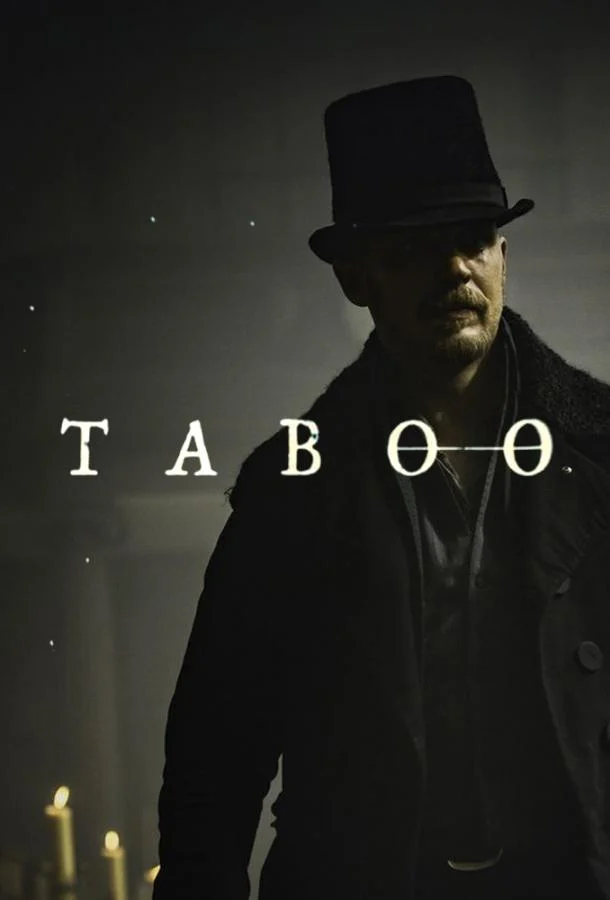 Смотреть сериал Табу (2017) онлайн в хорошем качестве 720-1080 HD, бесплатно на русском языке